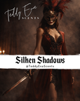 Silken Shadows