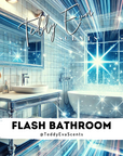 Flash Bathroom