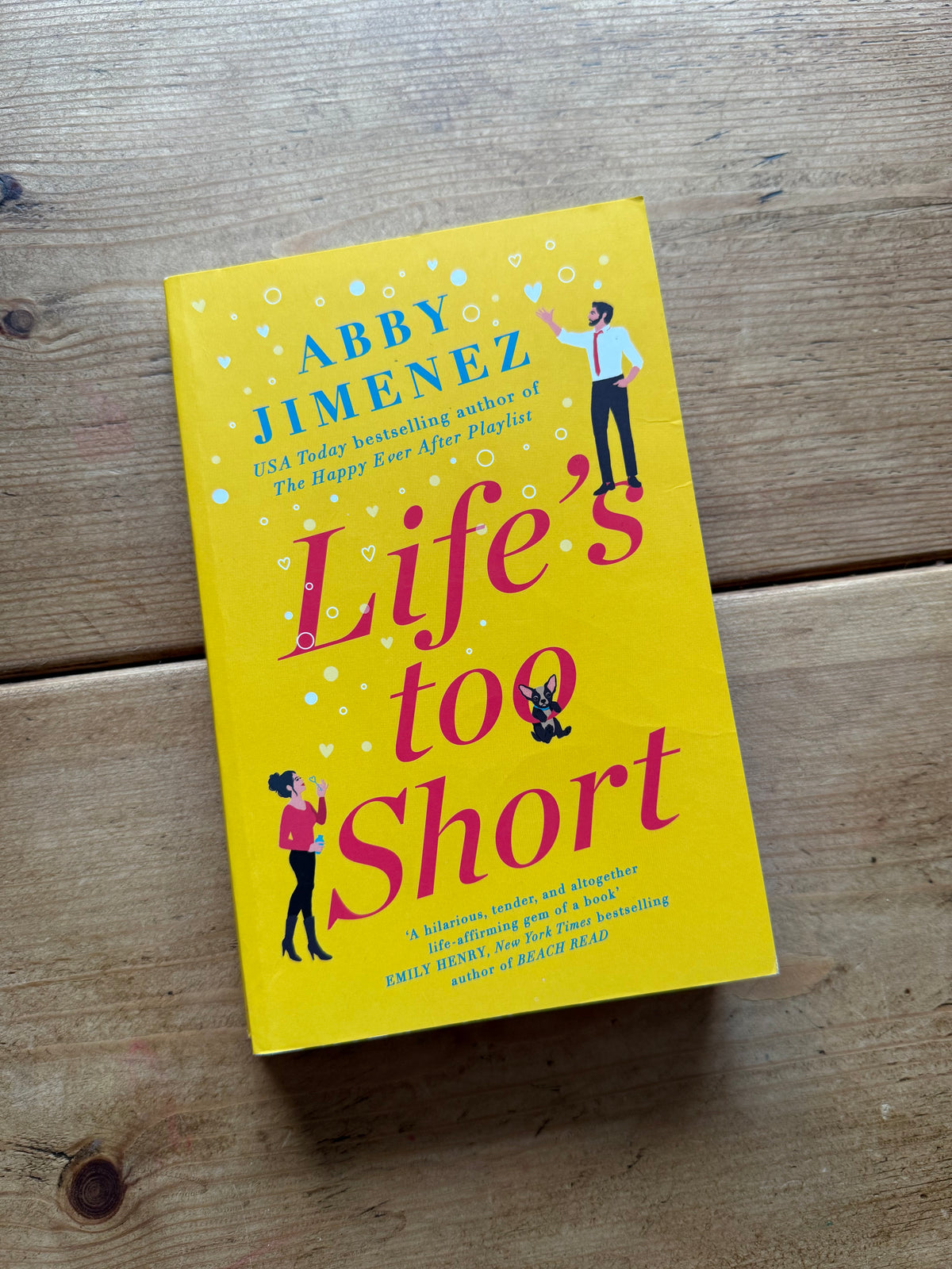 Actual pre-loved copy of Life's Too Short — Abby Jimenez