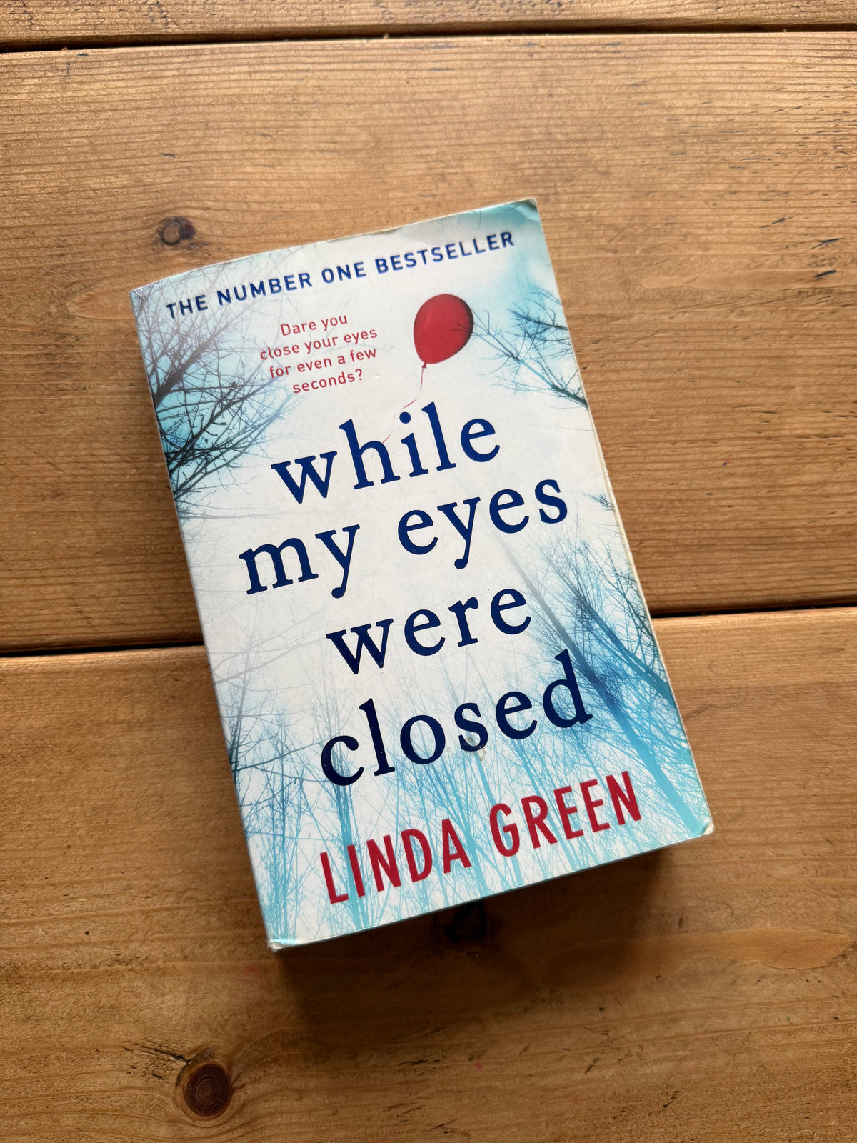 Actual pre-loved copy of While My Eyes Were Closed — Linda Green